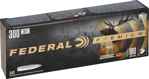 FEDERAL PREMIUM 300 WSM 180GR - TROPHY BONDED TIP 20RD 10BX/CS
